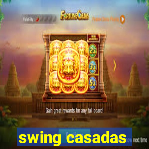 swing casadas